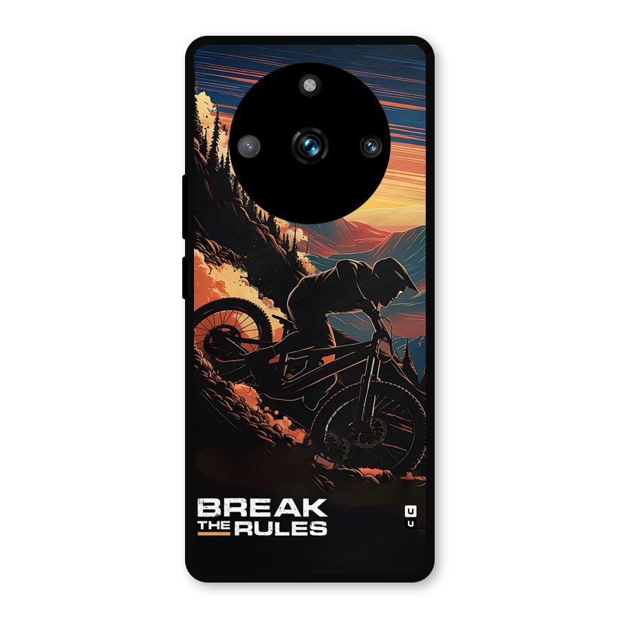 Break The Rules Metal Back Case for Realme 11 Pro Plus
