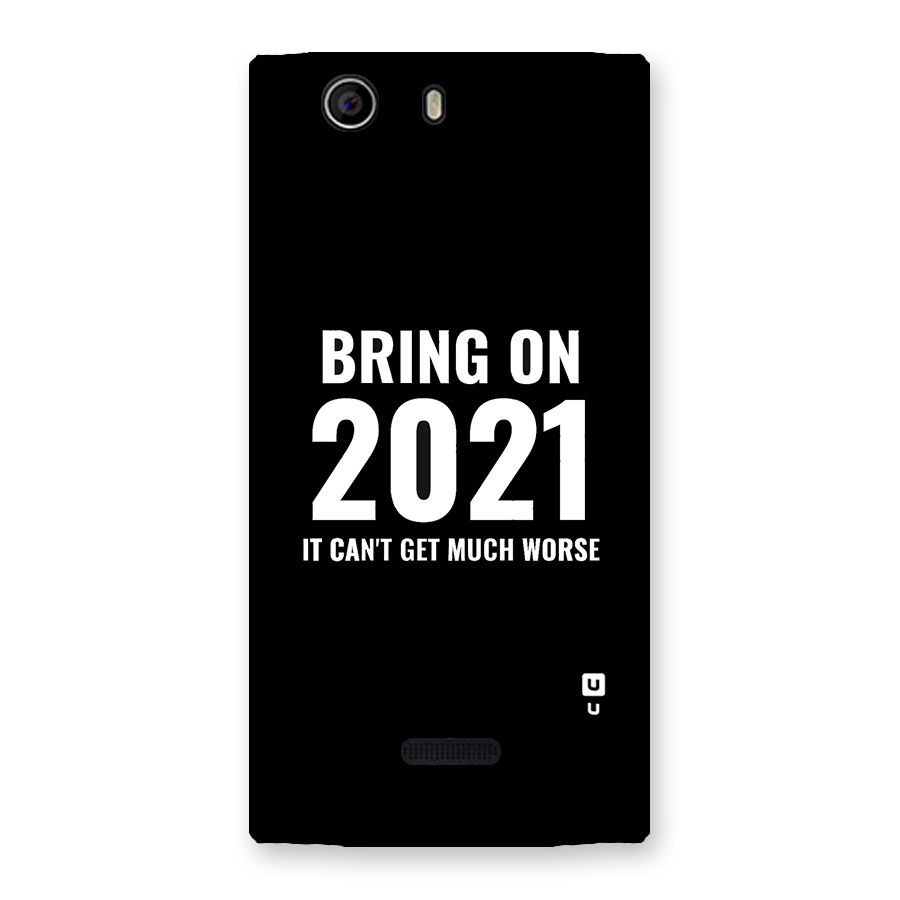 Bring On 2021 Back Case for Canvas Nitro 2 E311