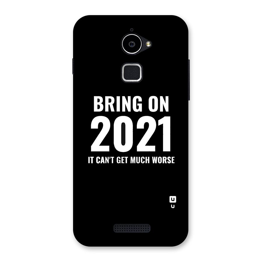 Bring On 2021 Back Case for Coolpad Note 3 Lite