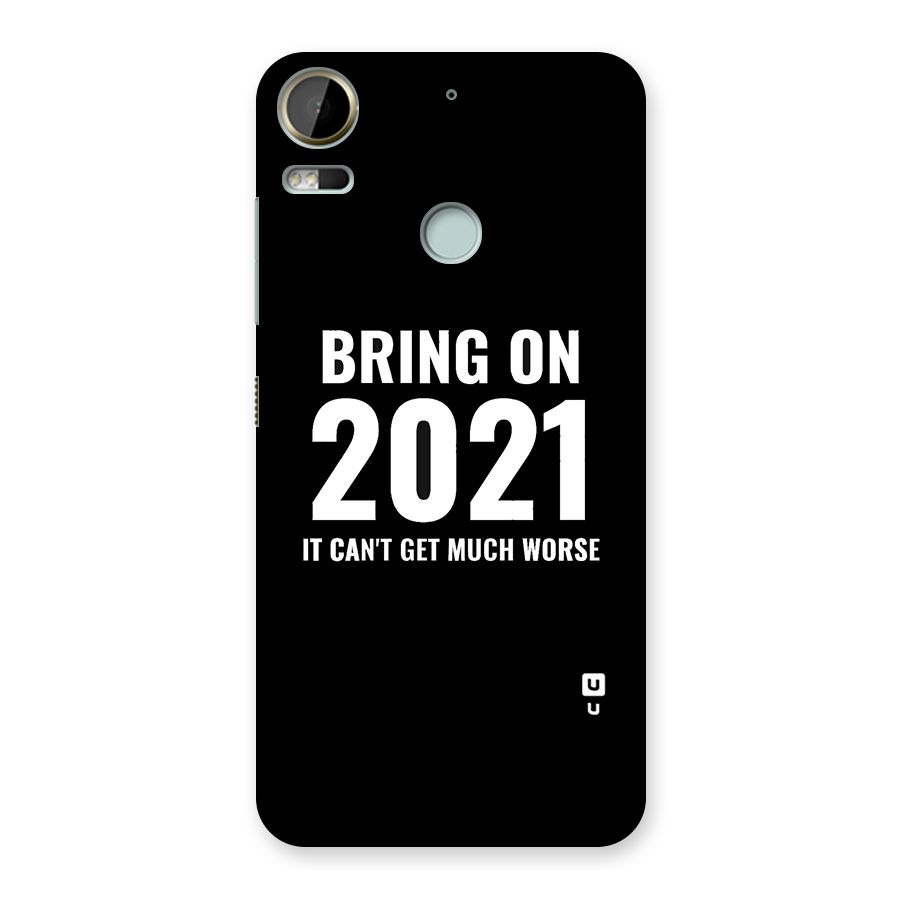 Bring On 2021 Back Case for Desire 10 Pro