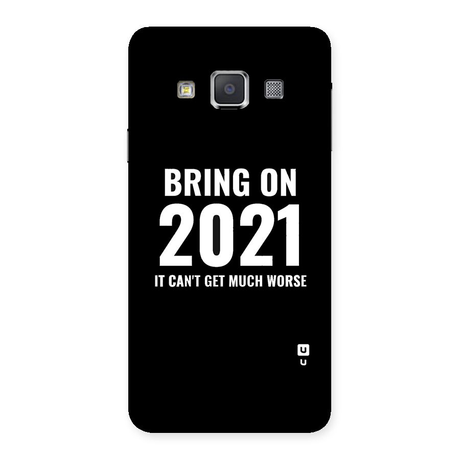 Bring On 2021 Back Case for Galaxy A3