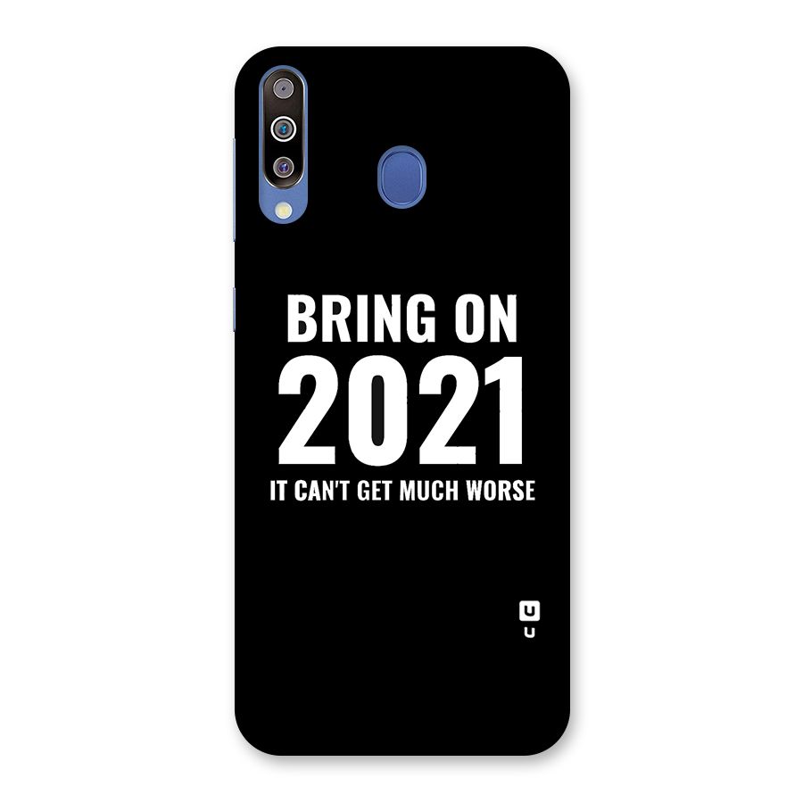 Bring On 2021 Back Case for Galaxy M30
