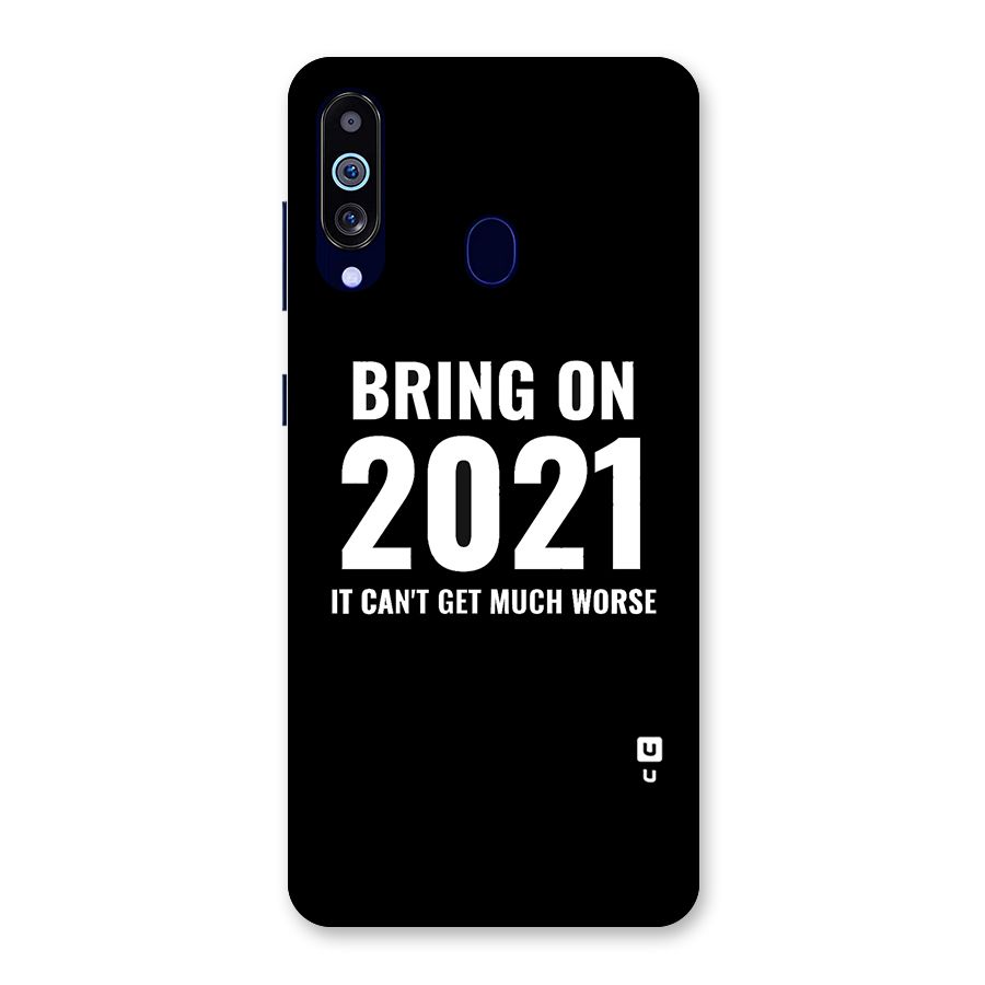 Bring On 2021 Back Case for Galaxy M40