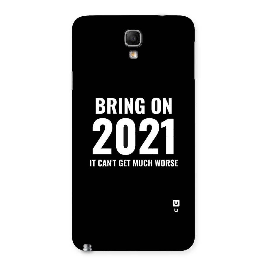 Bring On 2021 Back Case for Galaxy Note 3 Neo