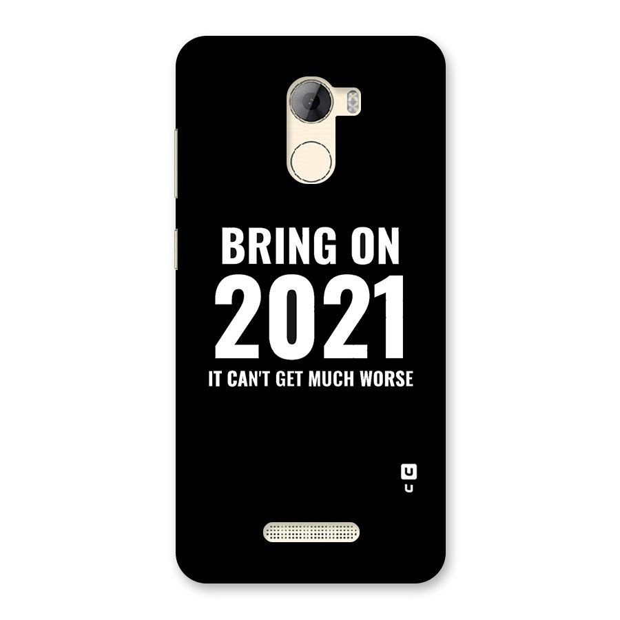 Bring On 2021 Back Case for Gionee A1 LIte