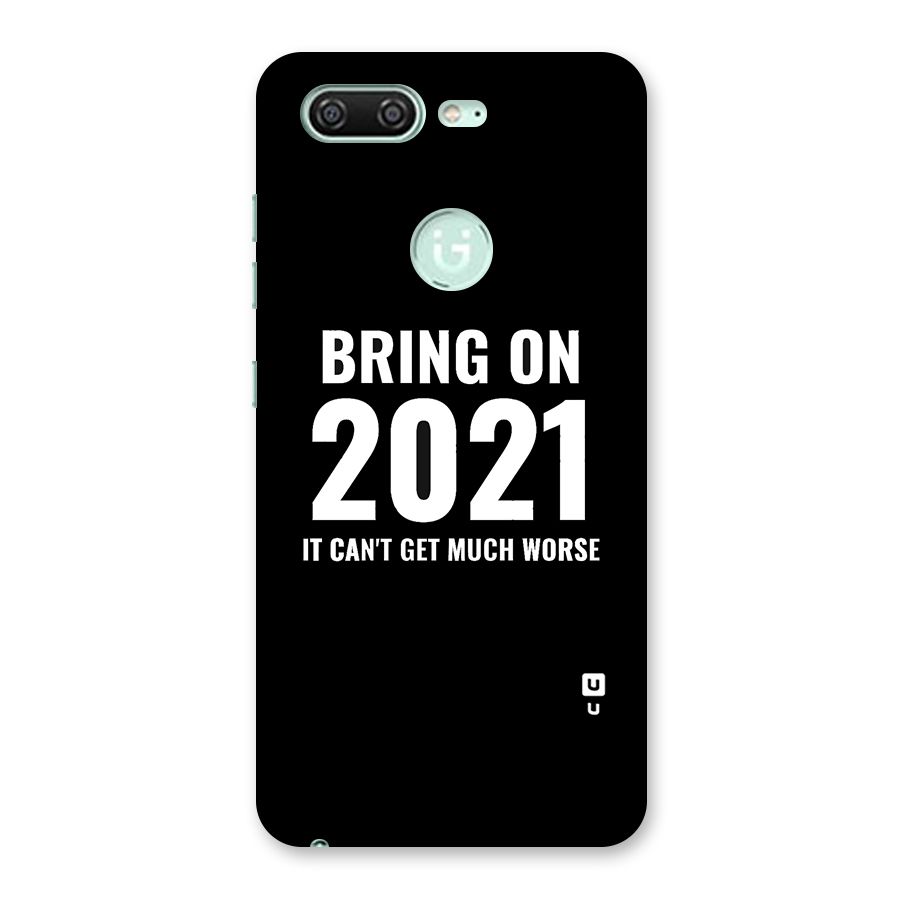 Bring On 2021 Back Case for Gionee S10