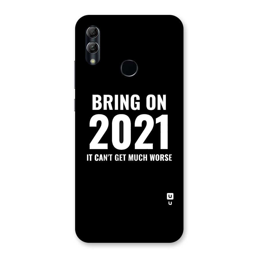 Bring On 2021 Back Case for Honor 10 Lite