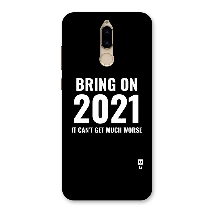 Bring On 2021 Back Case for Honor 9i