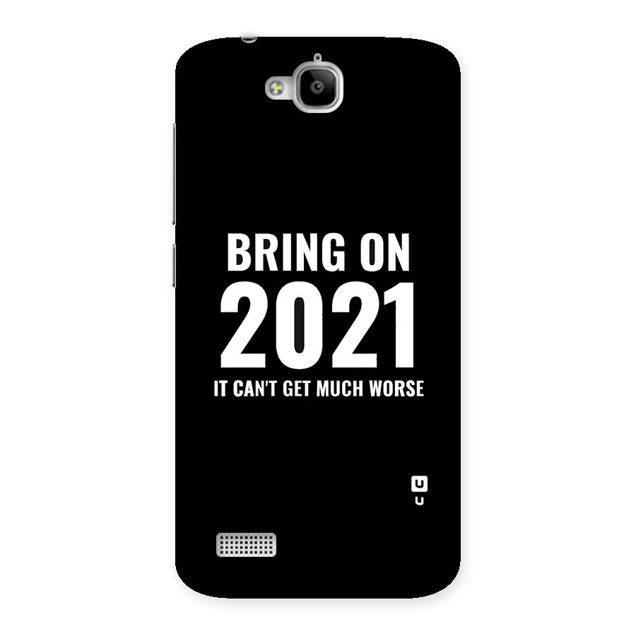 Bring On 2021 Back Case for Honor Holly