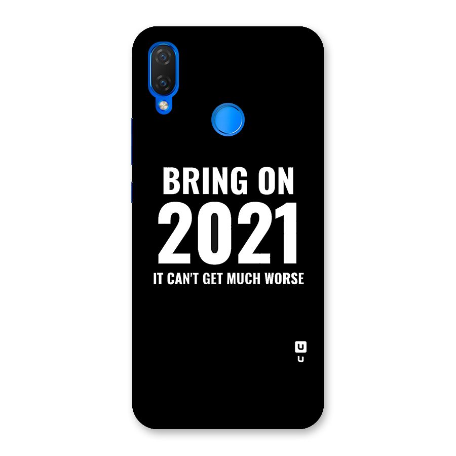 Bring On 2021 Back Case for Huawei P Smart+
