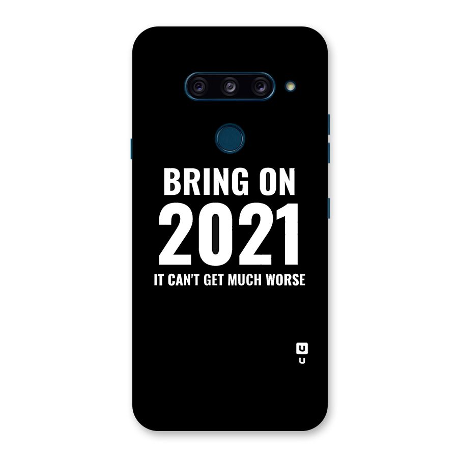 Bring On 2021 Back Case for LG  V40 ThinQ
