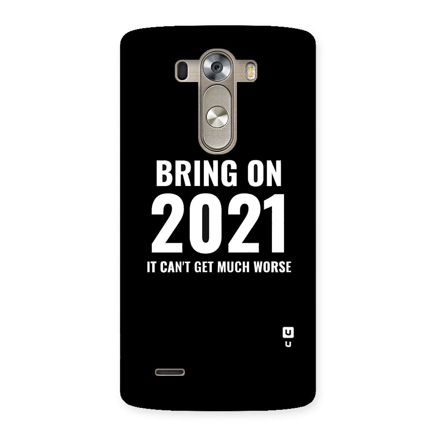 Bring On 2021 Back Case for LG G3