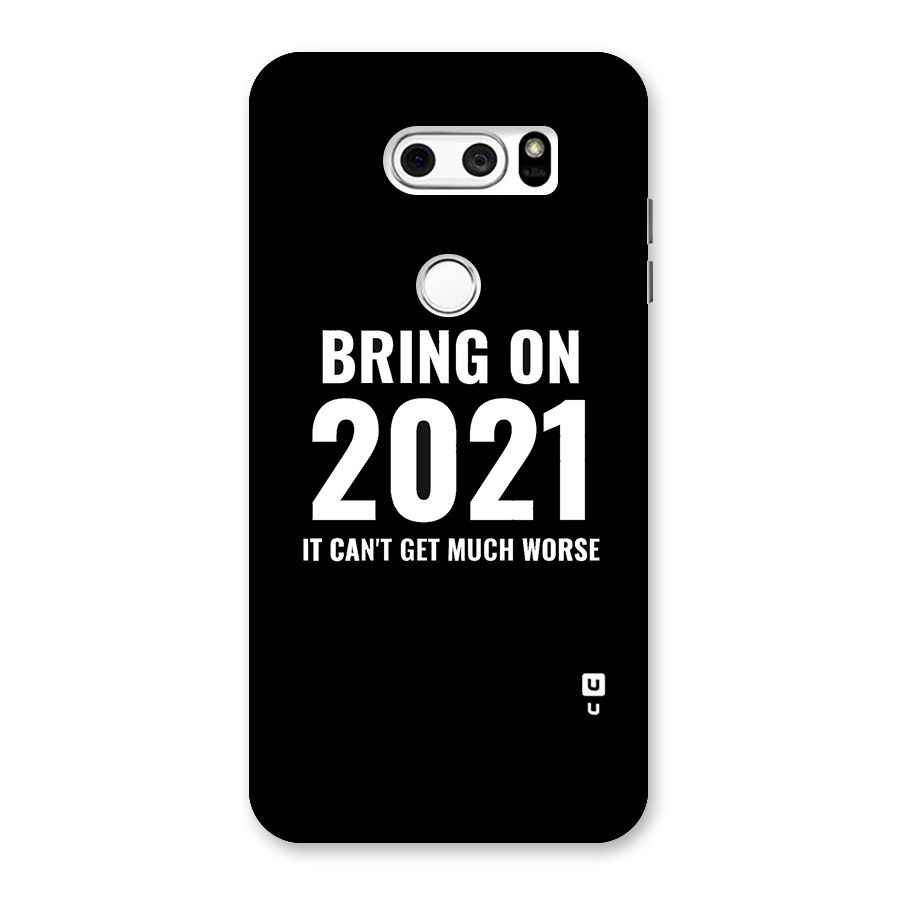 Bring On 2021 Back Case for LG V30