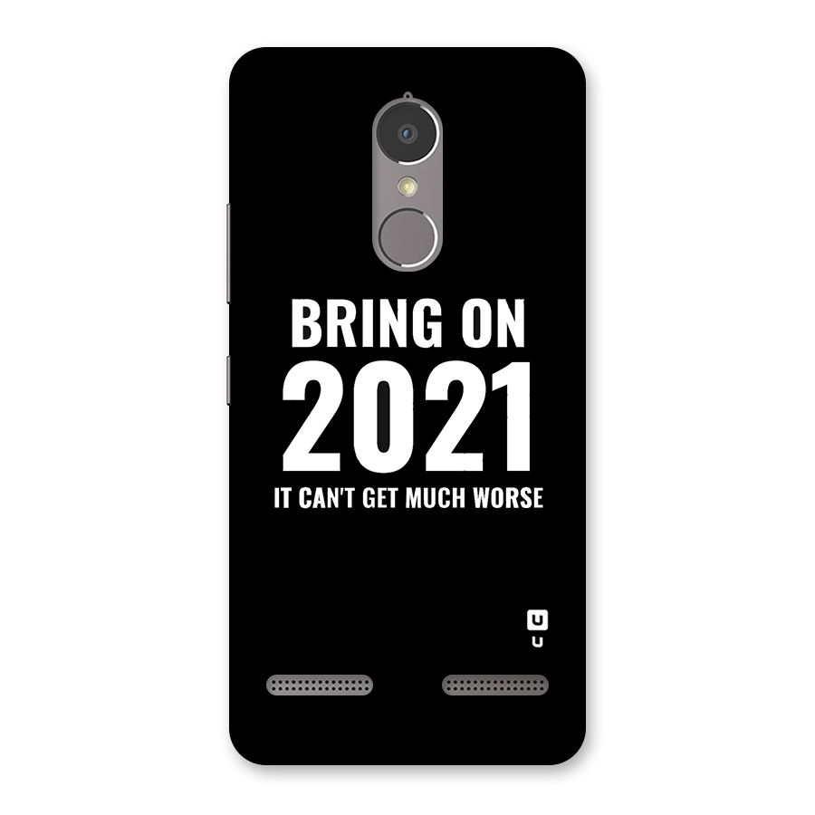Bring On 2021 Back Case for Lenovo K6 Power