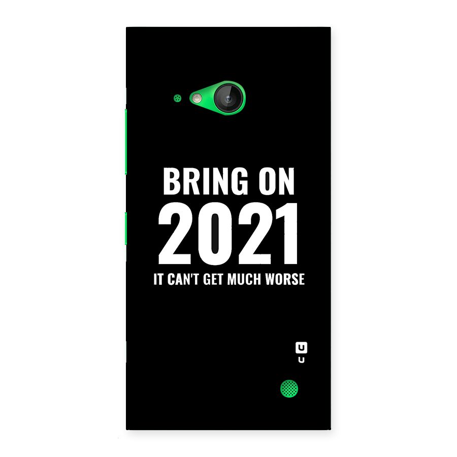 Bring On 2021 Back Case for Lumia 730