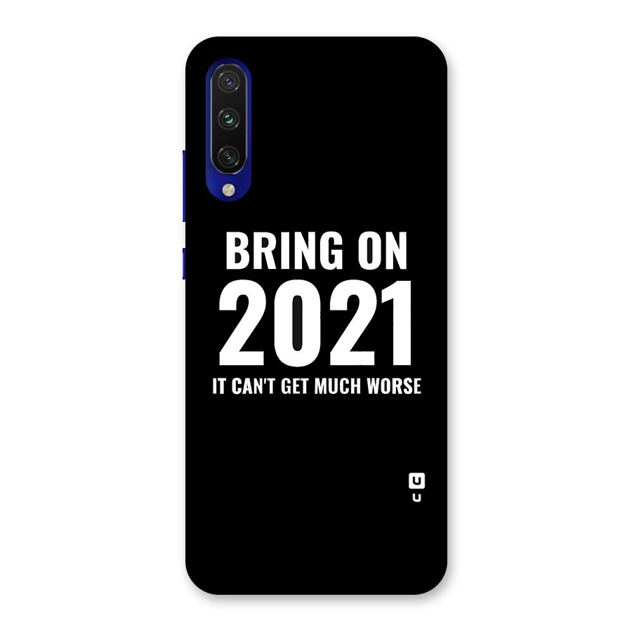 Bring On 2021 Back Case for Mi A3