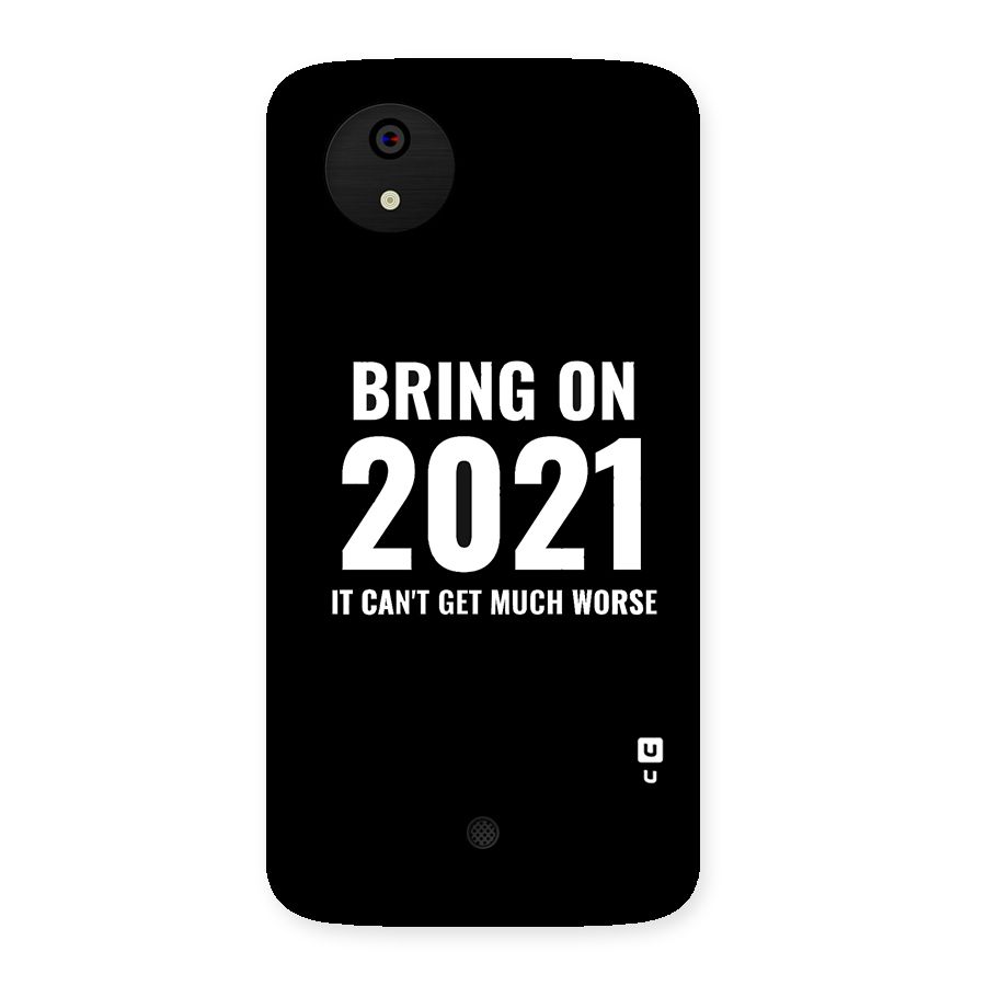 Bring On 2021 Back Case for Micromax Canvas A1