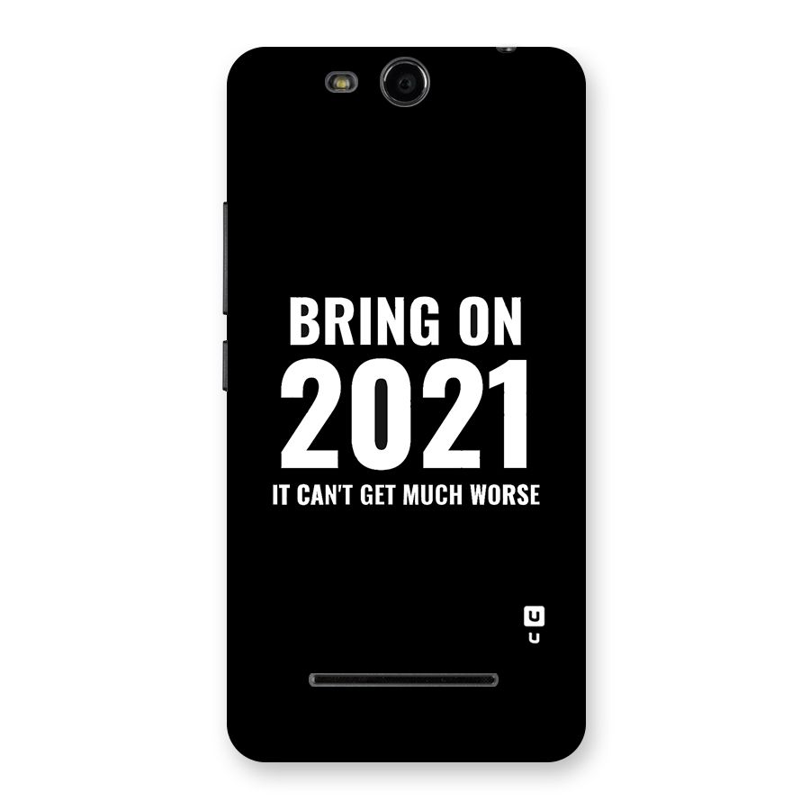 Bring On 2021 Back Case for Micromax Canvas Juice 3 Q392