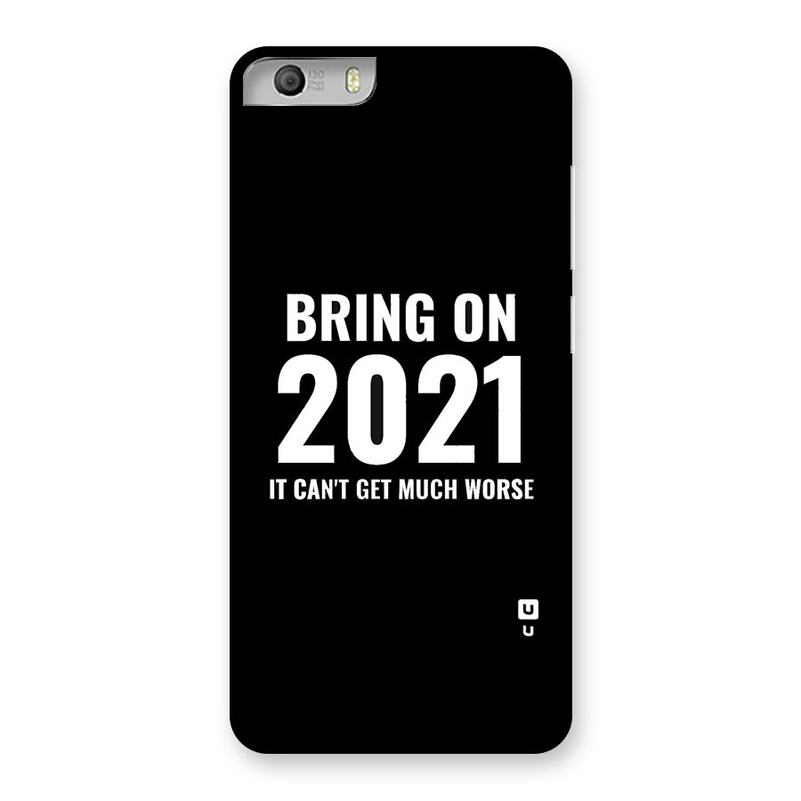 Bring On 2021 Back Case for Micromax Canvas Knight 2
