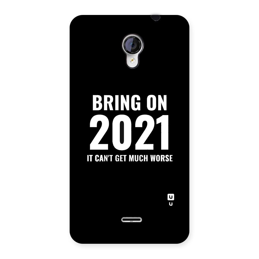 Bring On 2021 Back Case for Micromax Unite 2 A106