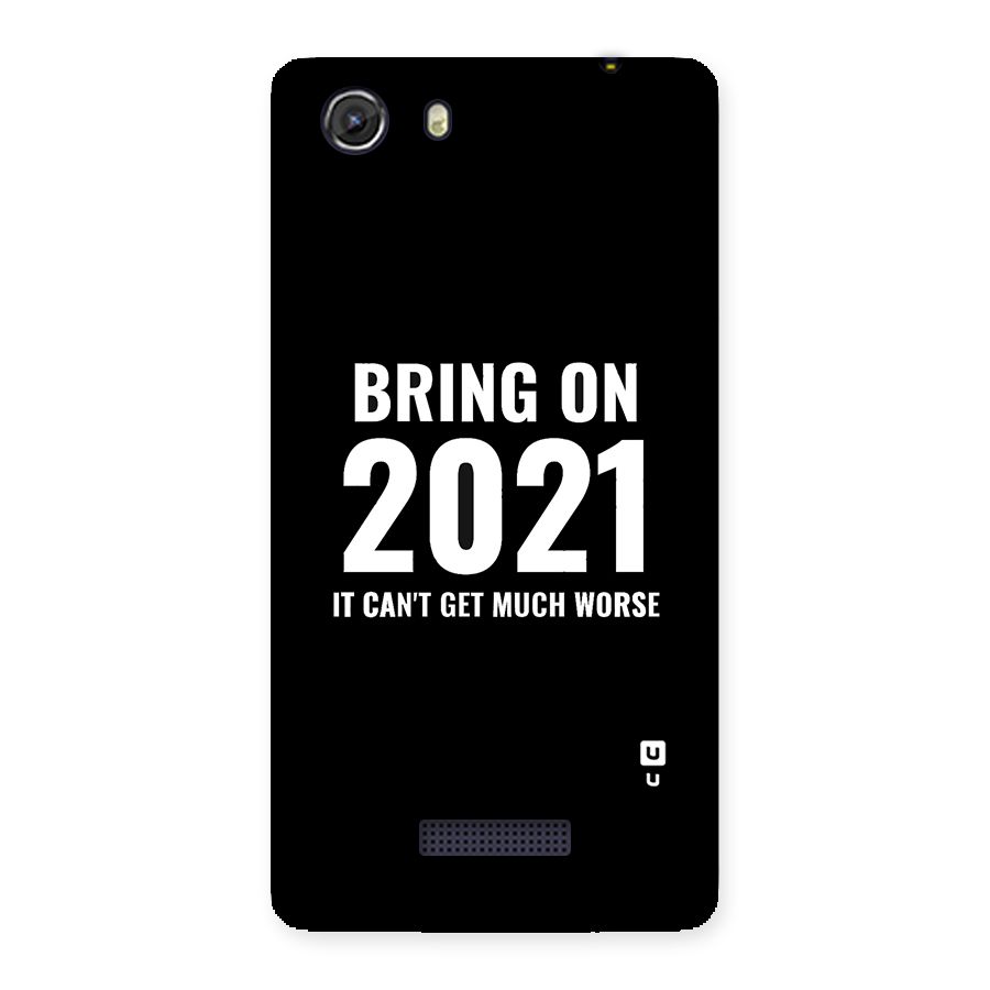 Bring On 2021 Back Case for Micromax Unite 3