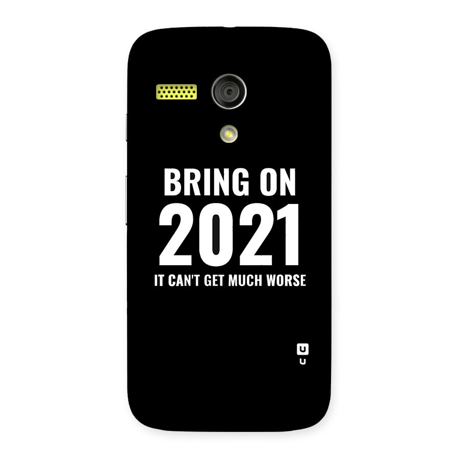 Bring On 2021 Back Case for Moto G