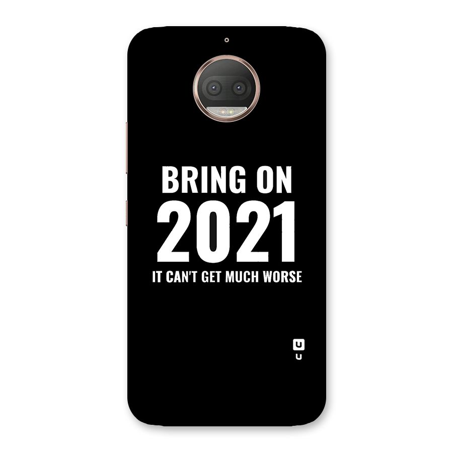 Bring On 2021 Back Case for Moto G5s Plus