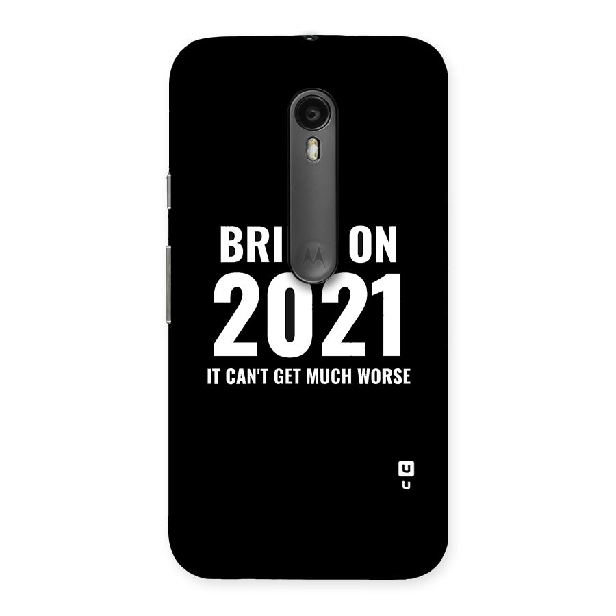 Bring On 2021 Back Case for Moto G Turbo