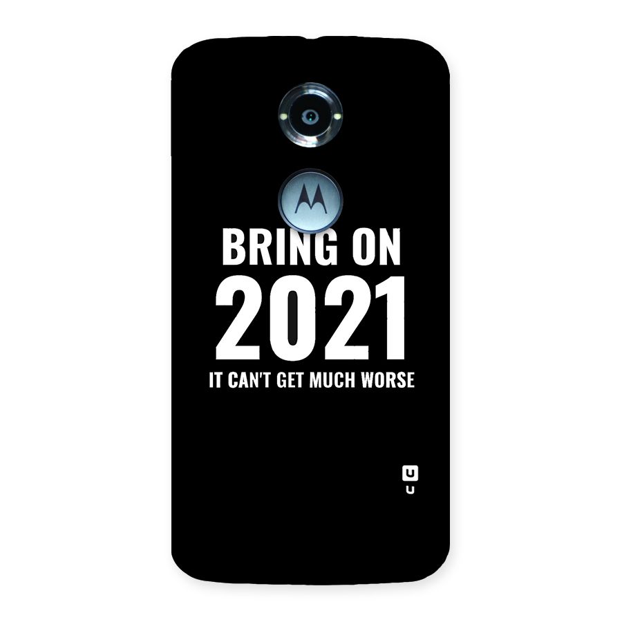 Bring On 2021 Back Case for Moto X 2nd Gen