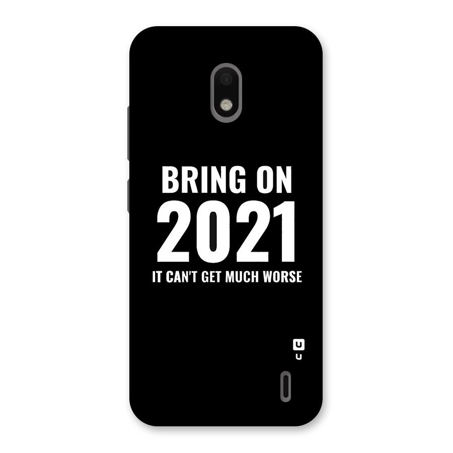 Bring On 2021 Back Case for Nokia 2.2