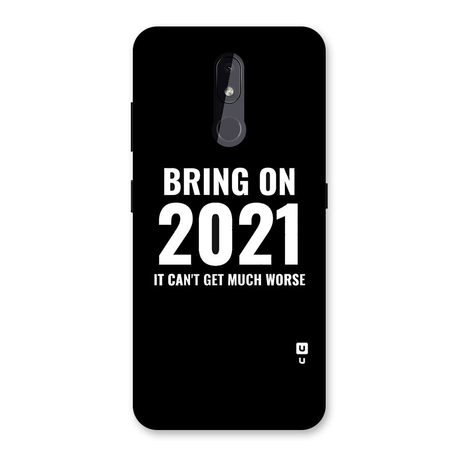Bring On 2021 Back Case for Nokia 3.2