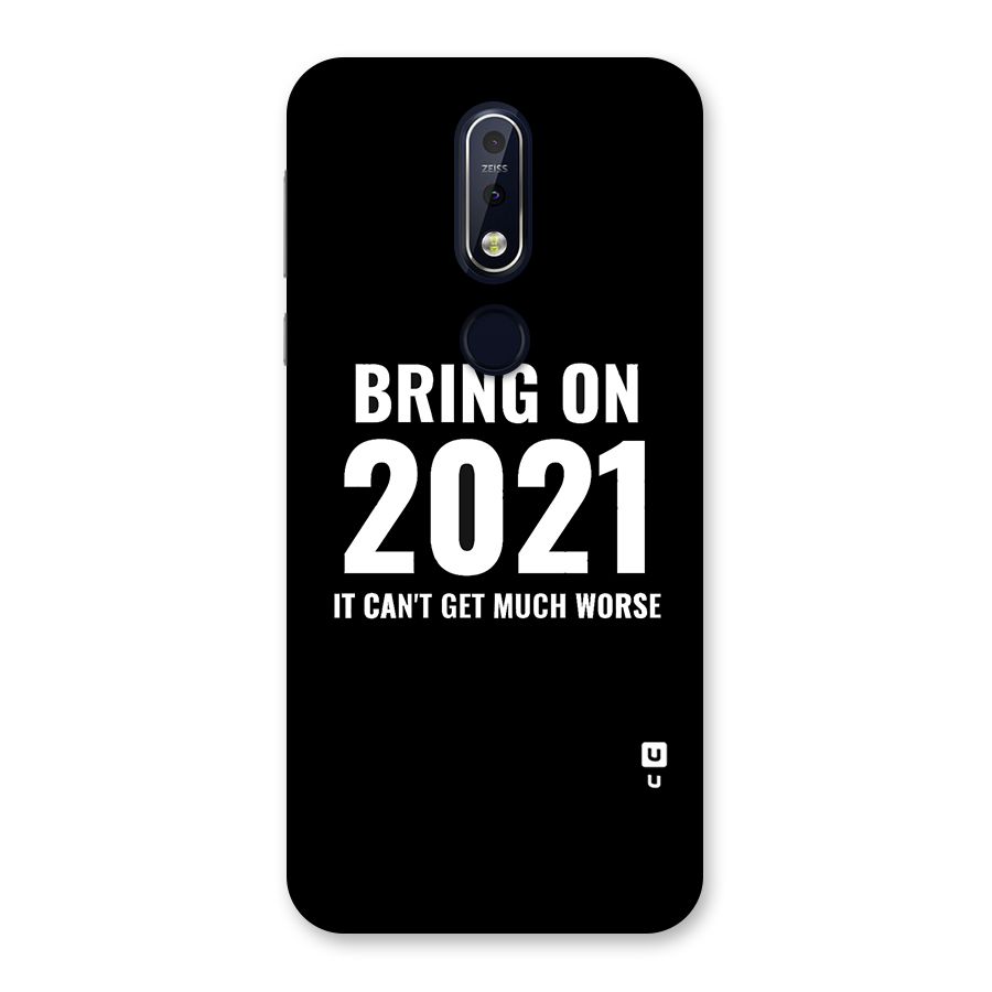 Bring On 2021 Back Case for Nokia 7.1