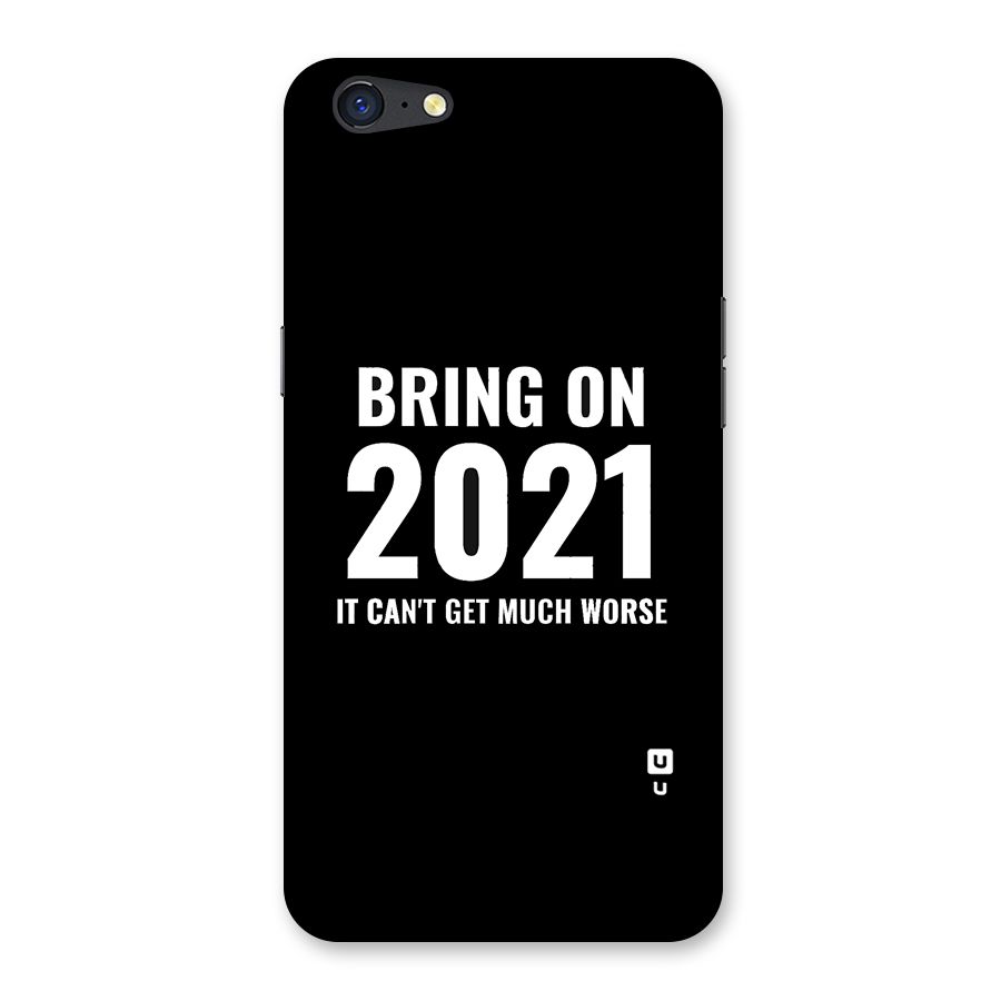 Bring On 2021 Back Case for Oppo A71