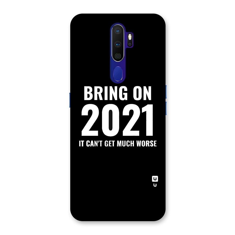 Bring On 2021 Back Case for Oppo A9 (2020)