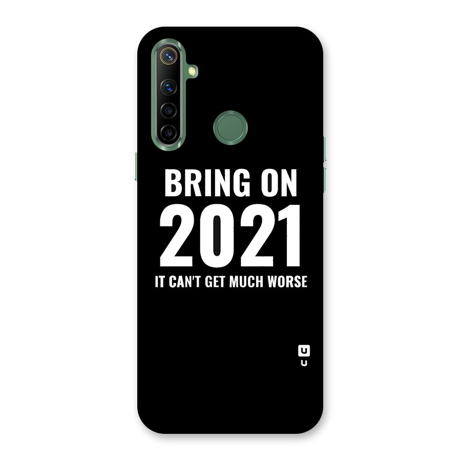 Bring On 2021 Back Case for Realme Narzo 10