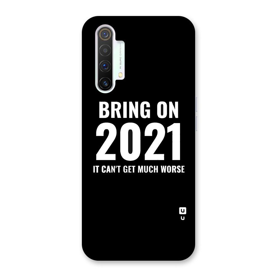 Bring On 2021 Back Case for Realme X3