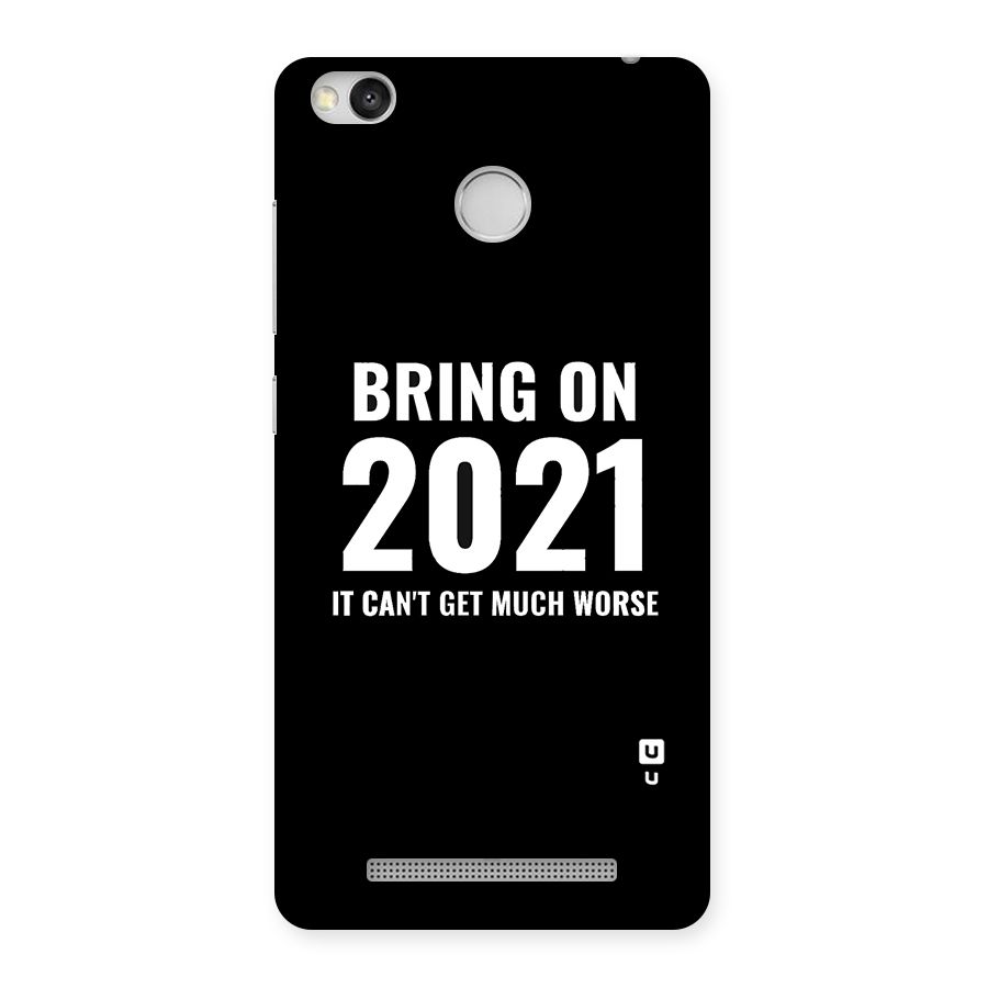 Bring On 2021 Back Case for Redmi 3S Prime