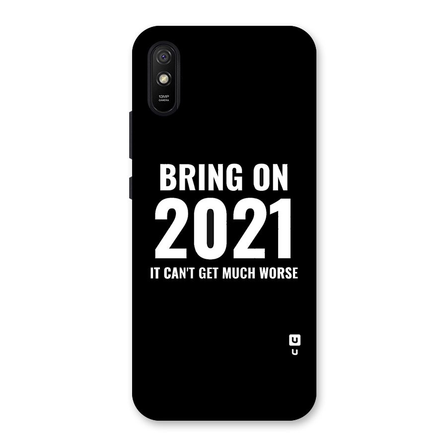 Bring On 2021 Back Case for Redmi 9A