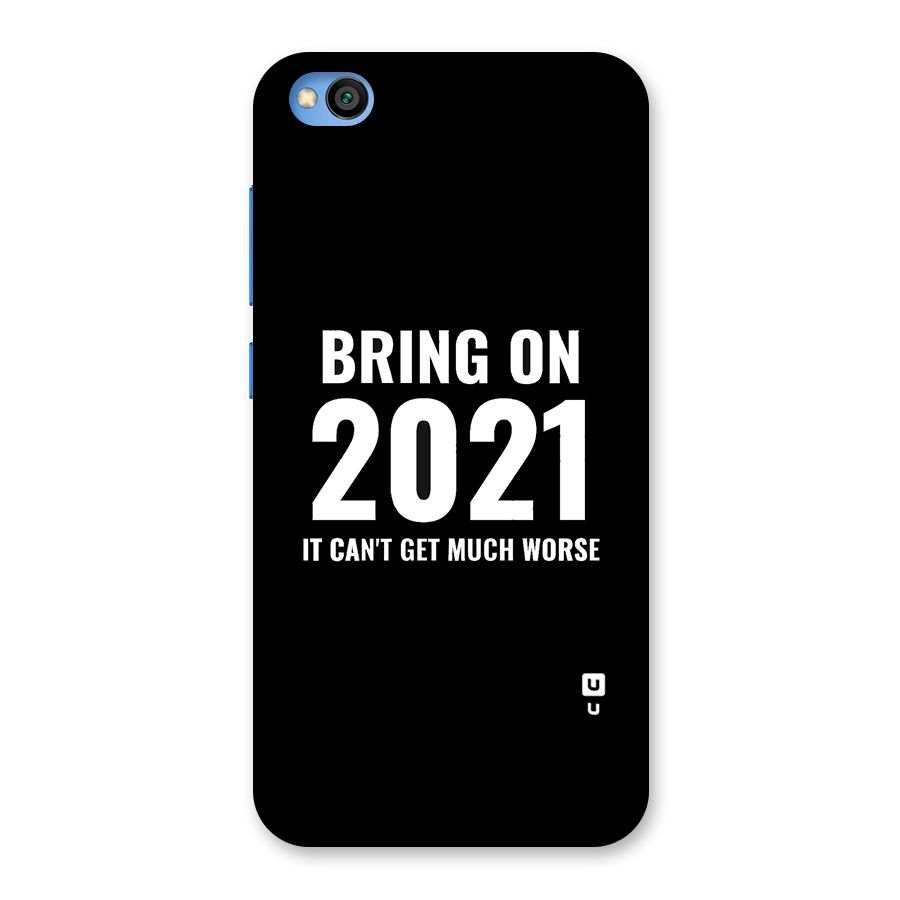 Bring On 2021 Back Case for Redmi Go