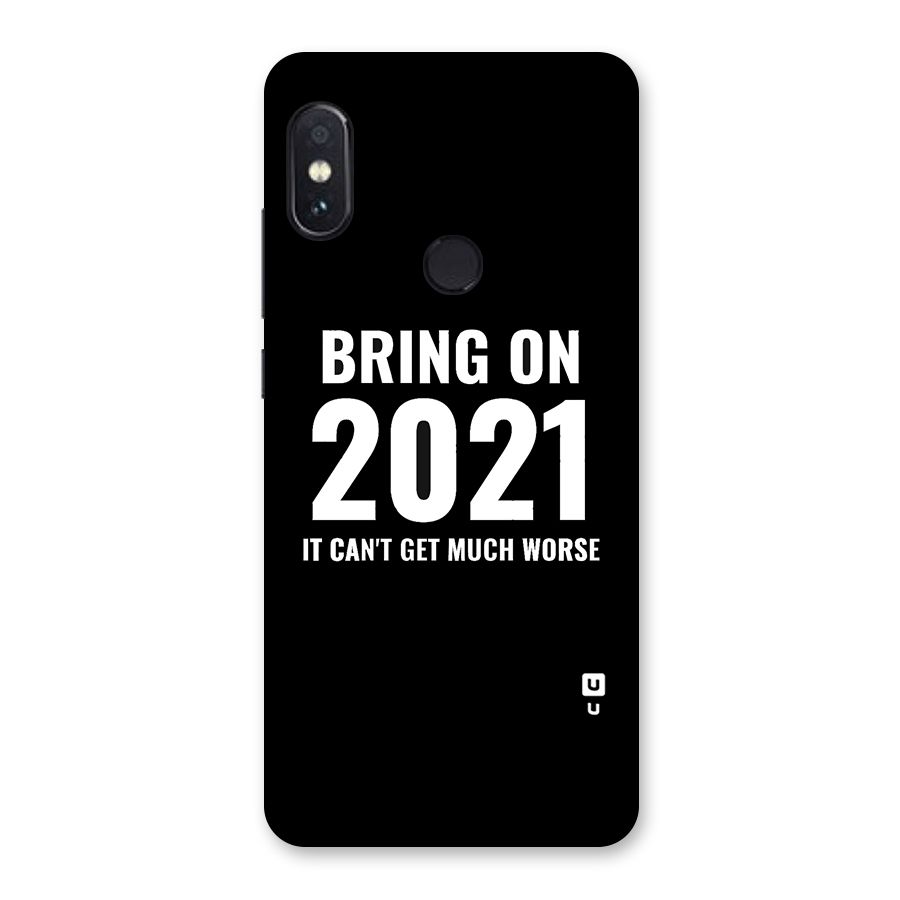 Bring On 2021 Back Case for Redmi Note 5 Pro