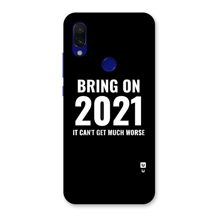 Bring On 2021 Back Case for Redmi Y3