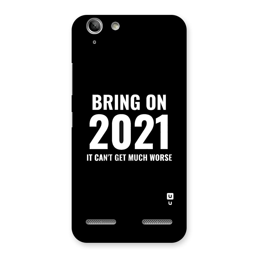 Bring On 2021 Back Case for Vibe K5