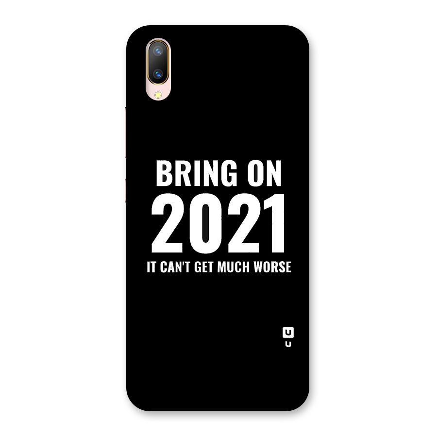 Bring On 2021 Back Case for Vivo V11 Pro