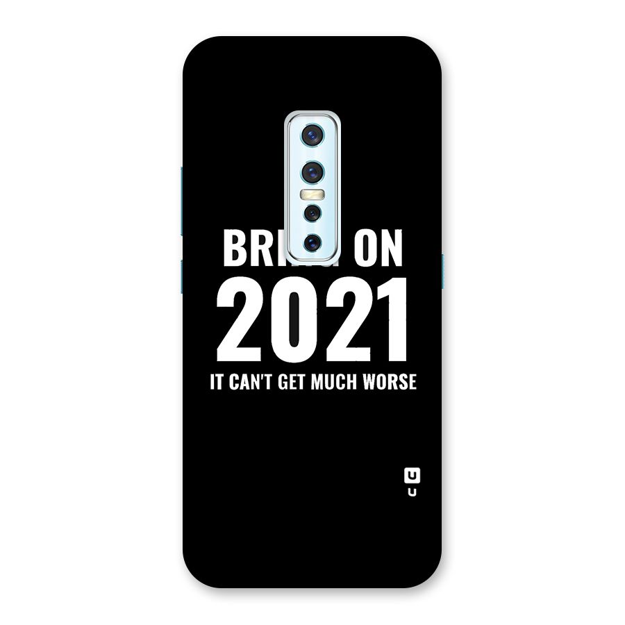Bring On 2021 Back Case for Vivo V17 Pro