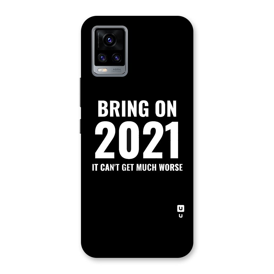 Bring On 2021 Back Case for Vivo V20