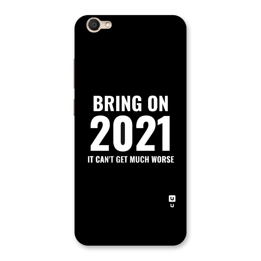 Bring On 2021 Back Case for Vivo V5