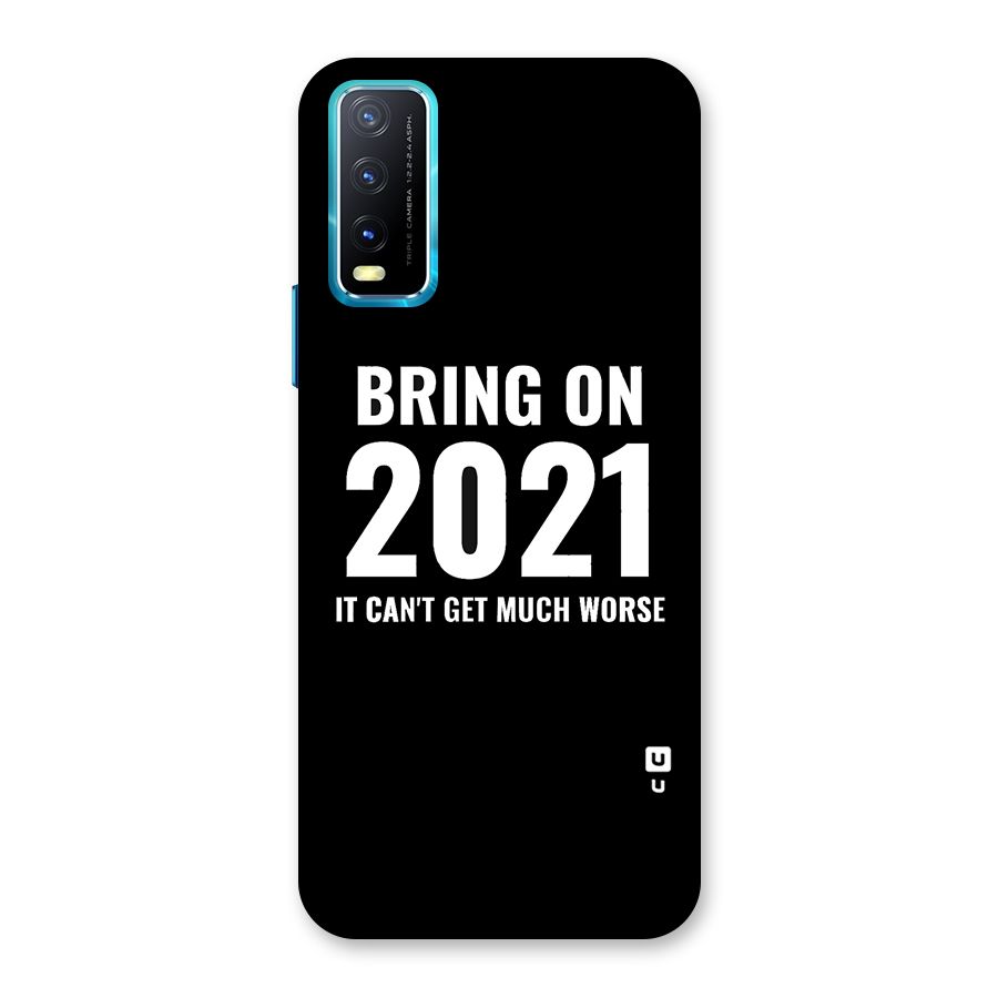 Bring On 2021 Back Case for Vivo Y20