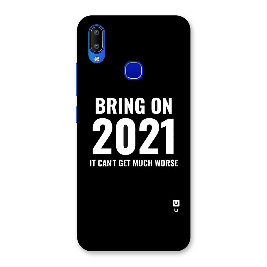 Bring On 2021 Back Case for Vivo Y91
