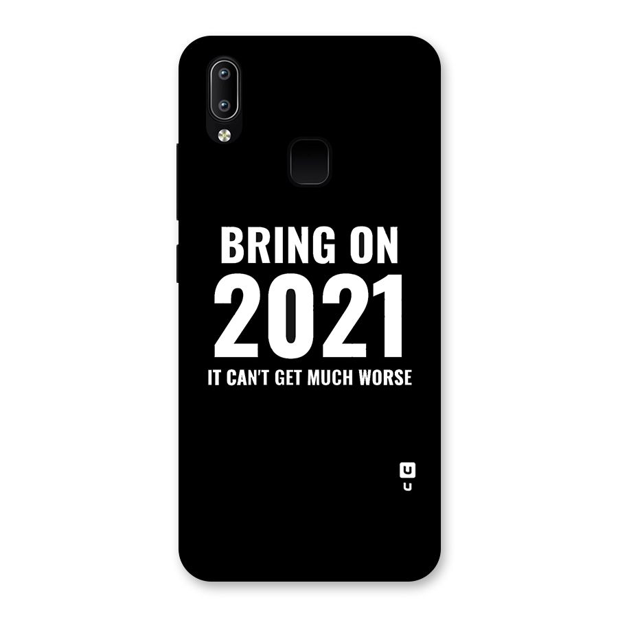 Bring On 2021 Back Case for Vivo Y93