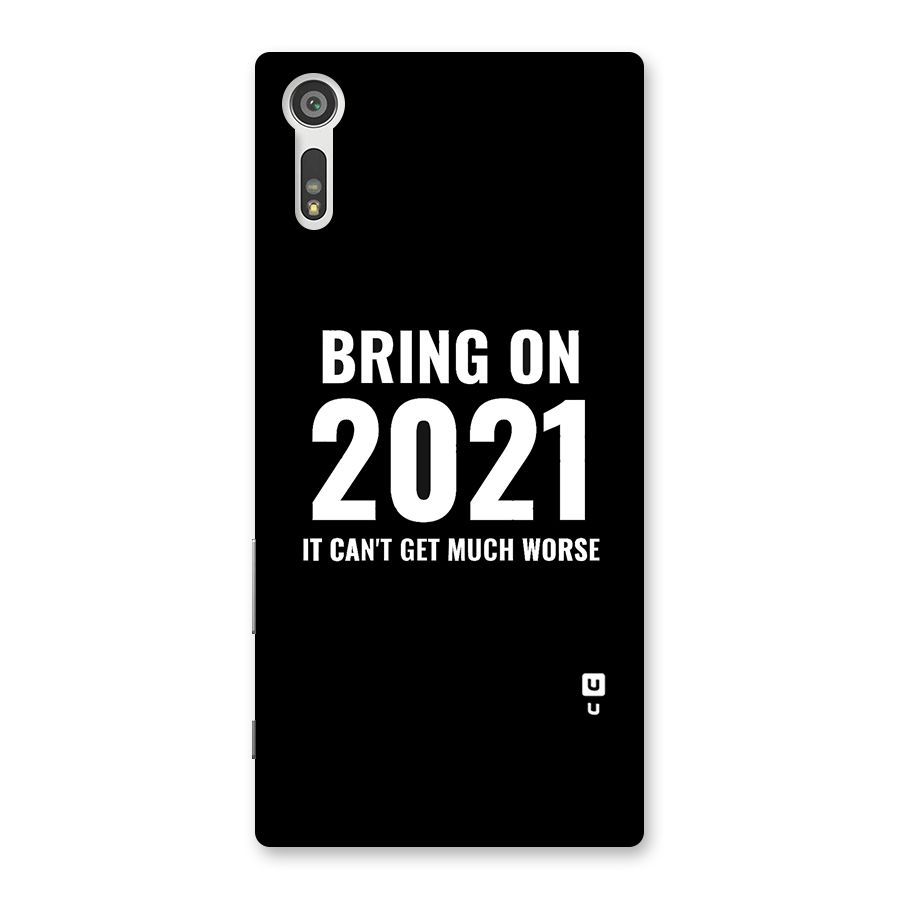 Bring On 2021 Back Case for Xperia XZ